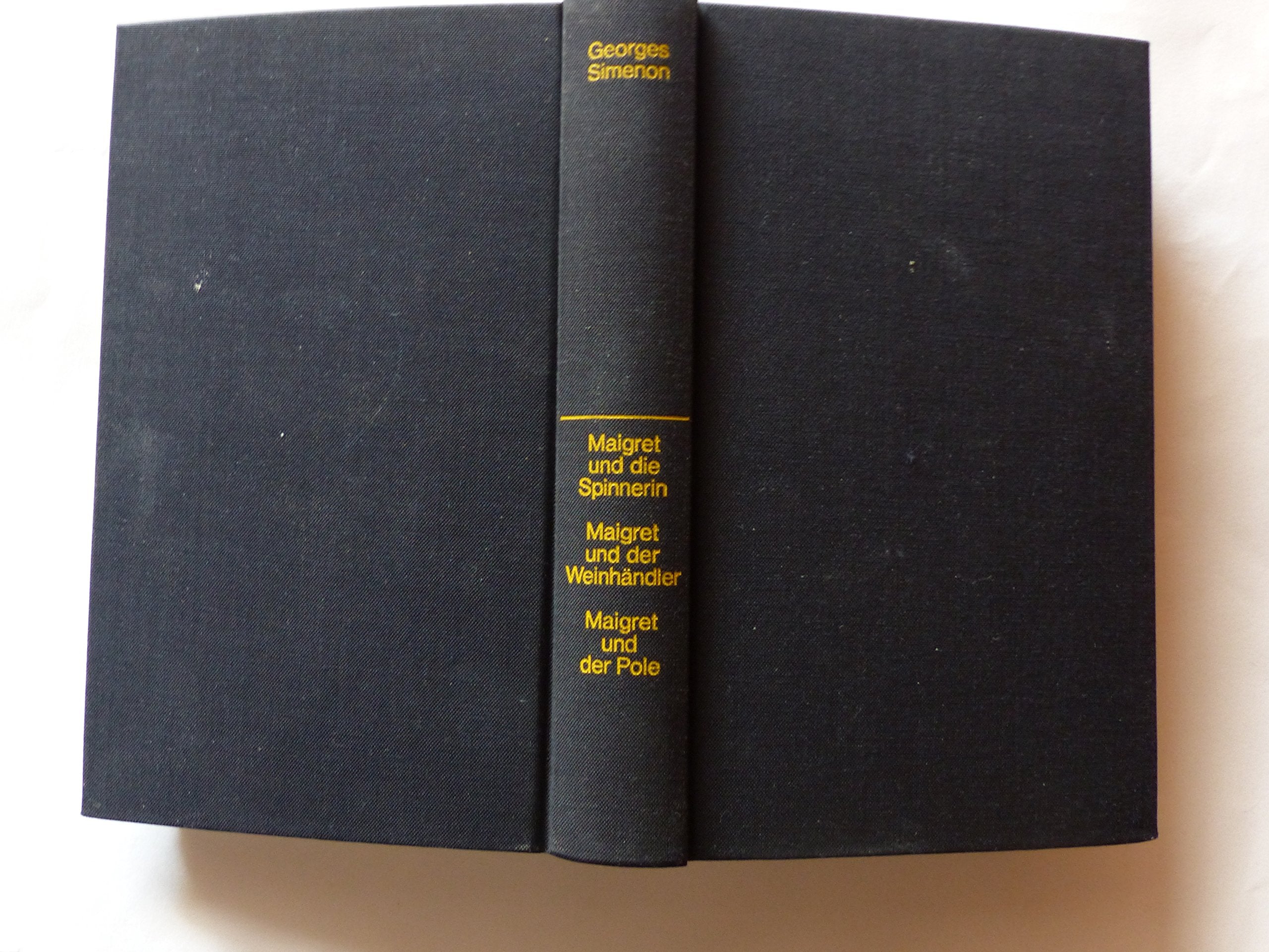 Maigret und die Spinnerin / Maigret und der Weinhändler / Maigret und der Pole Books