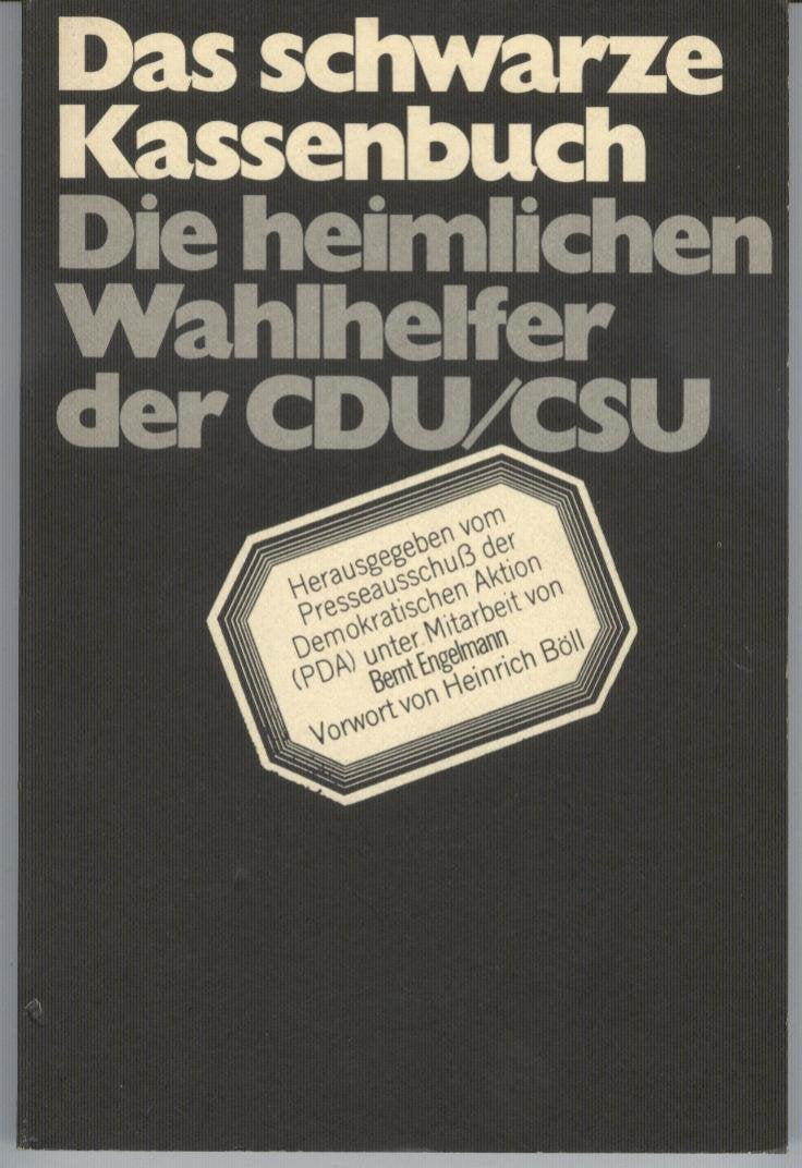 Das schwarze Kassenbuch. Die heimlichen Wahlhelfer der CDU/ CSU Books