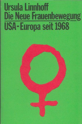 Die neue Frauenbewegung. USA- Europa seit 1968 Social Sciences