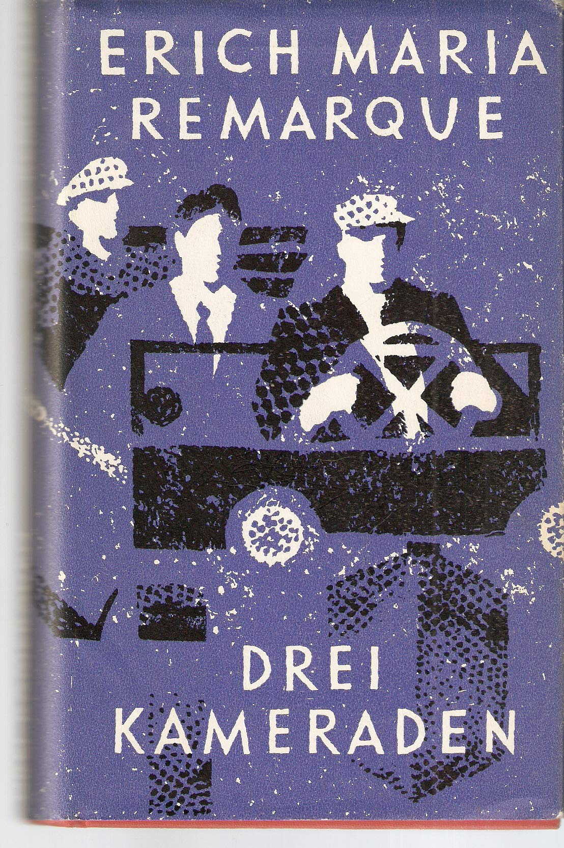 Drei Kameraden: Roman Classics