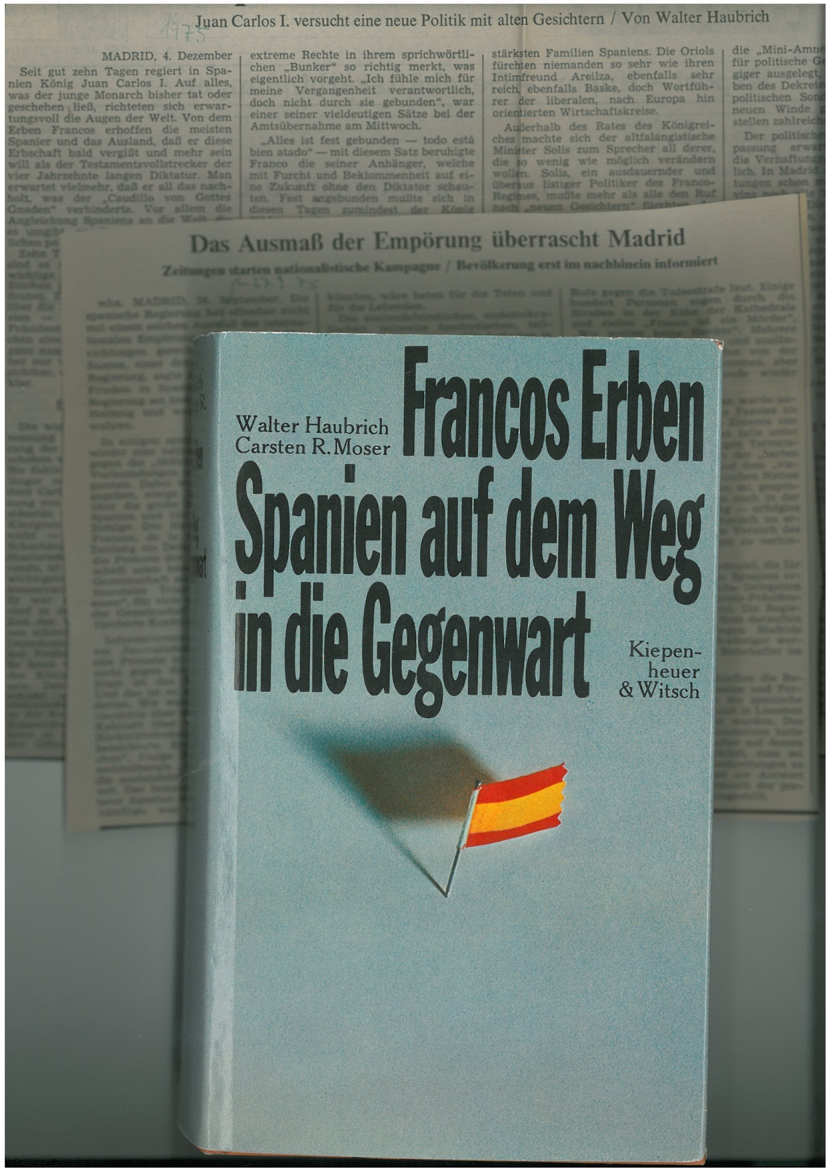 Francos Erben: Spanien auf dem Weg in die Gegenwart Politics & History