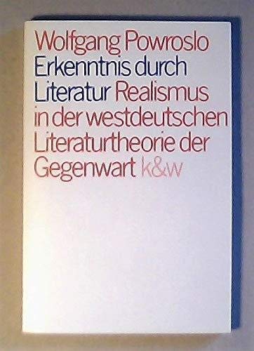 Erkenntnis durch Literatur. Realismus in der westdeutschen Literaturtheorie der Gegenwart Books
