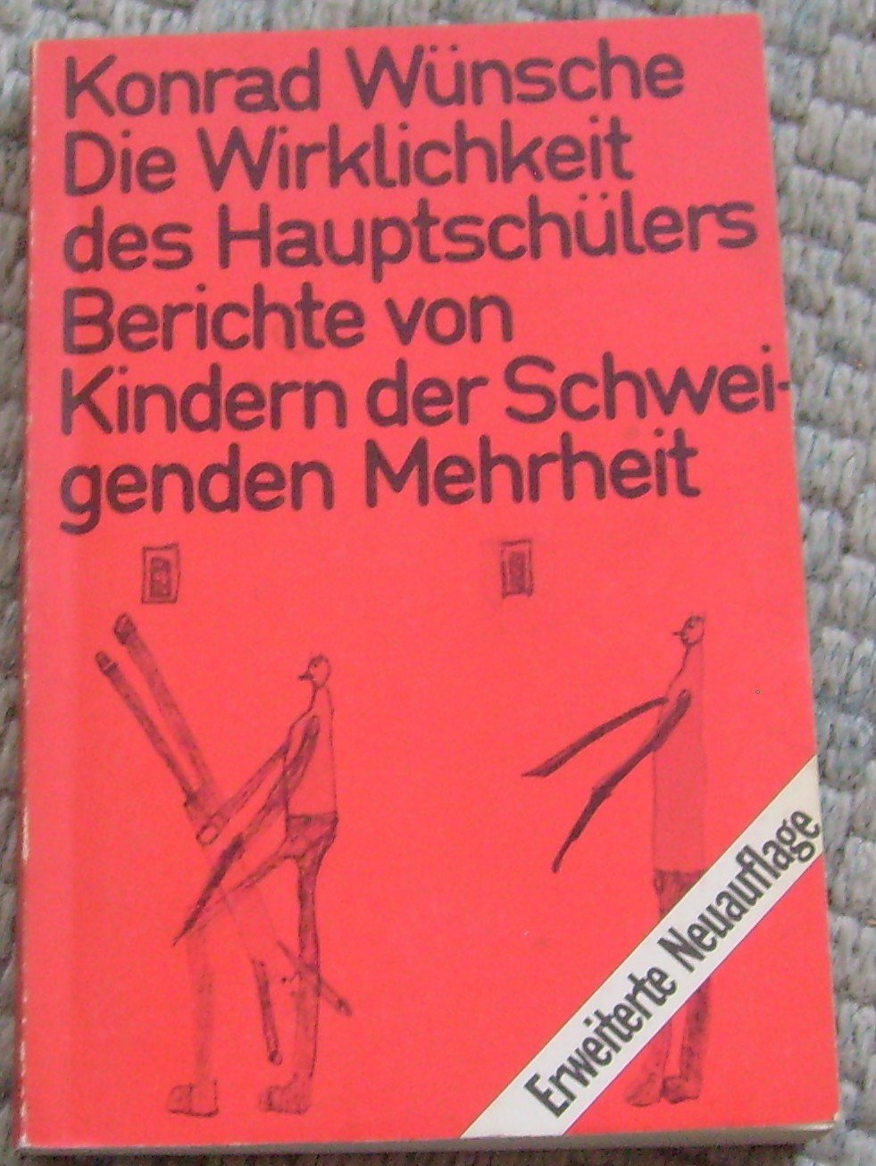 Die Wirklichkeit des Hauptschülers: Berichte von Kindern der Schweigenden Mehrheit (pocket) Parents & Children