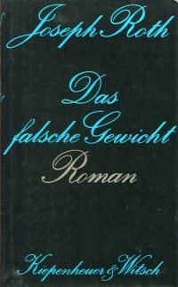 Das falsche Gewicht: Die Geschichte eines Eichmeisters. Roman Classics