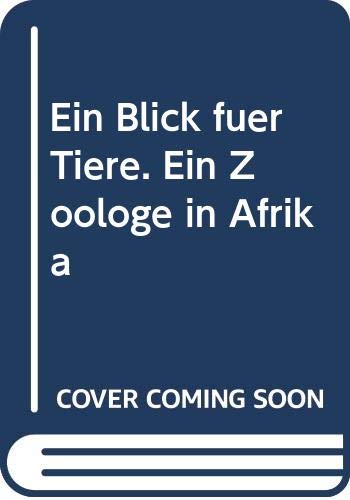 Ein Blick für Tiere: Ein Zoologe in Afrika Natural Sciences