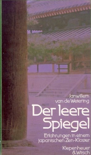 Der leere Spiegel. Erfahrungen in einem japanischen Zen- Kloster Religion & Esotericism