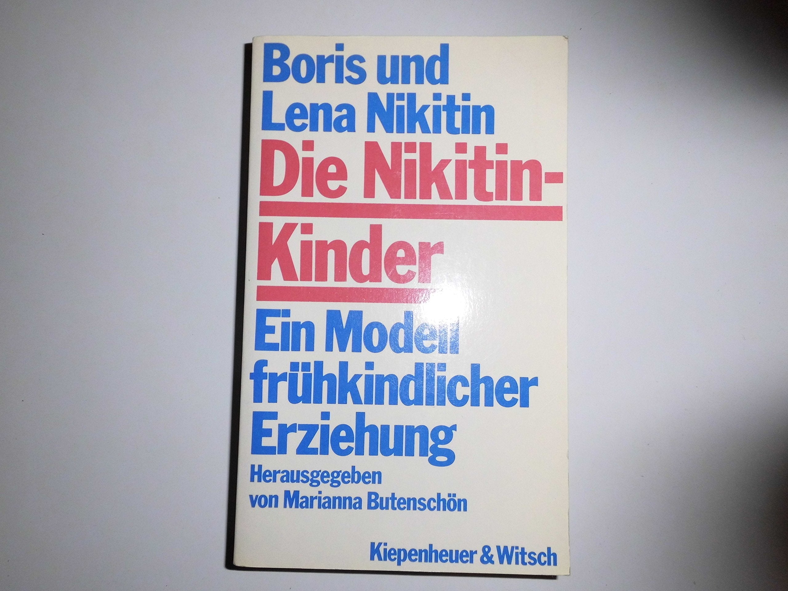 Die Nikitin-Kinder: Ein Modell frühkindlicher Erziehung Parents & Children