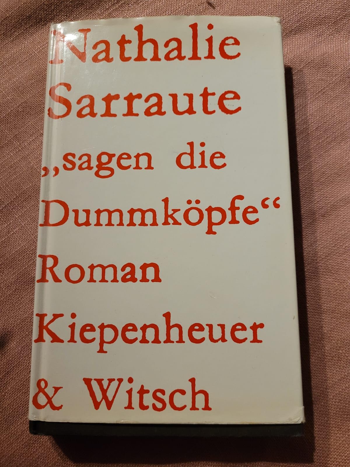 sagen die Dummköpfe: Roman Books