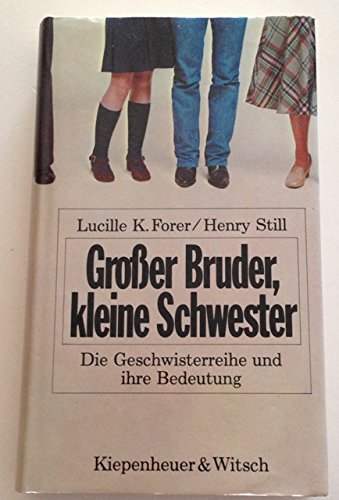 Großer Bruder, Kleine Schwester. Die Geschwisterreihe und ihre Bedeutung Social Sciences