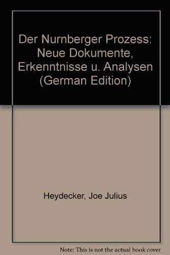 Der Nürnberger Prozess: Neue Dokumente, neue Beweise, neue Erkenntnisse German history