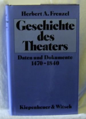 Geschichte des Theaters: Daten und Dokumente 1470-1840 Books