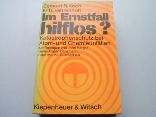 Im Ernstfall hilflos?: Katastrophenschutz bei Atom- und Chemieunfällen Law