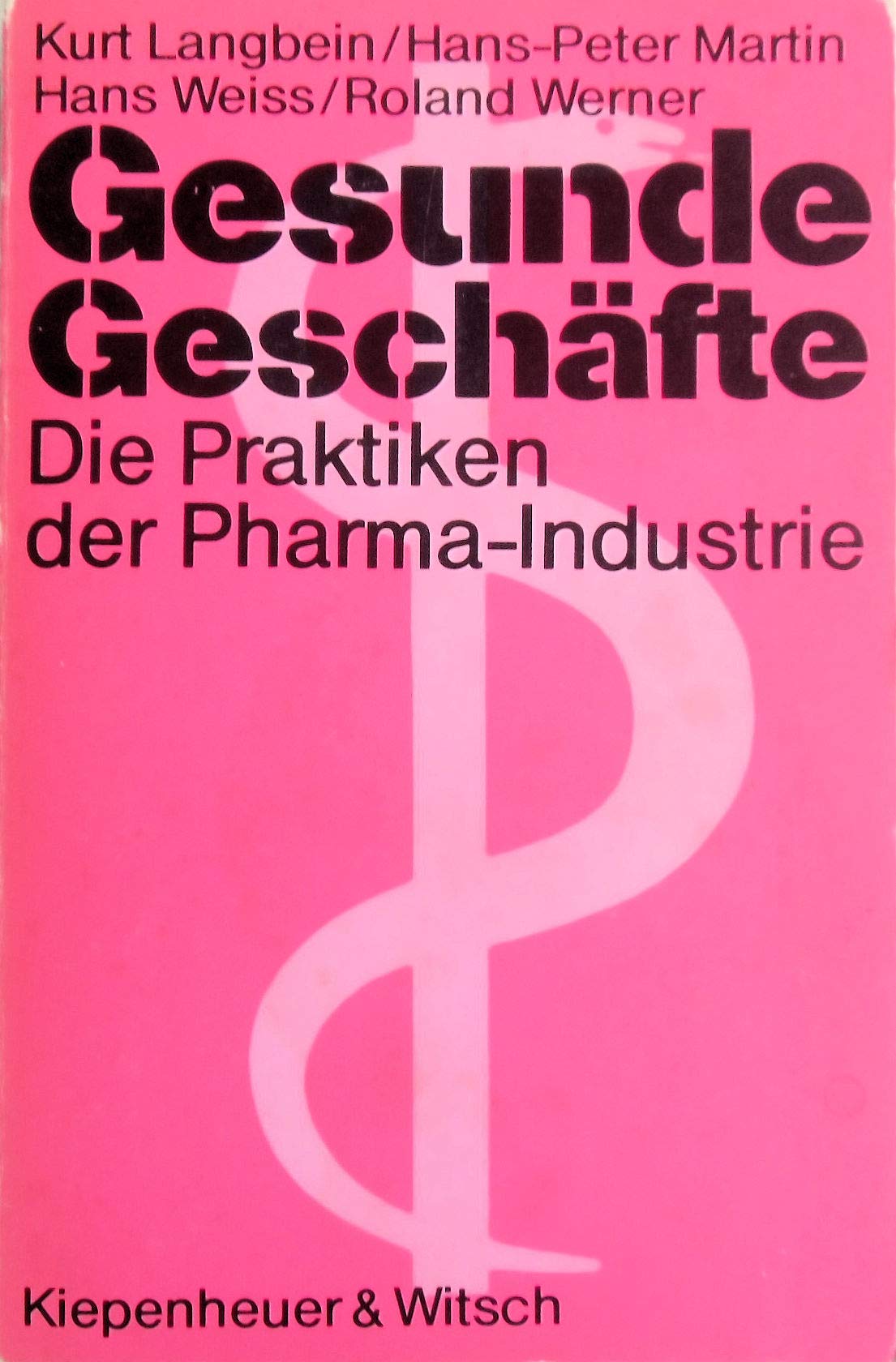 Gesunde Geschäfte: Die Praktiken der Pharma-Industrie Health, Nutrition & Fitness