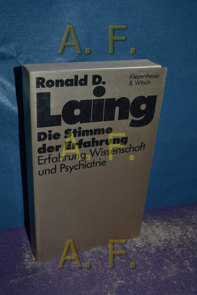 Die Stimme der Erfahrung: Erfahrung, Wissenschaft und Psychiatrie Medicine