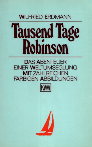 Product Image: Tausend Tage Robinson. Das Abenteuer einer Weltumseglung