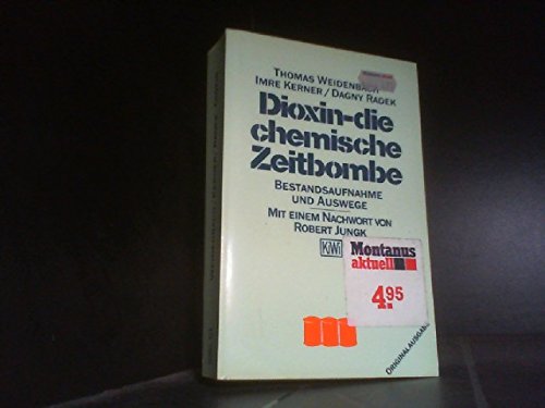 Dioxin - die chemische Zeitbombe (KiWi) Natural Sciences