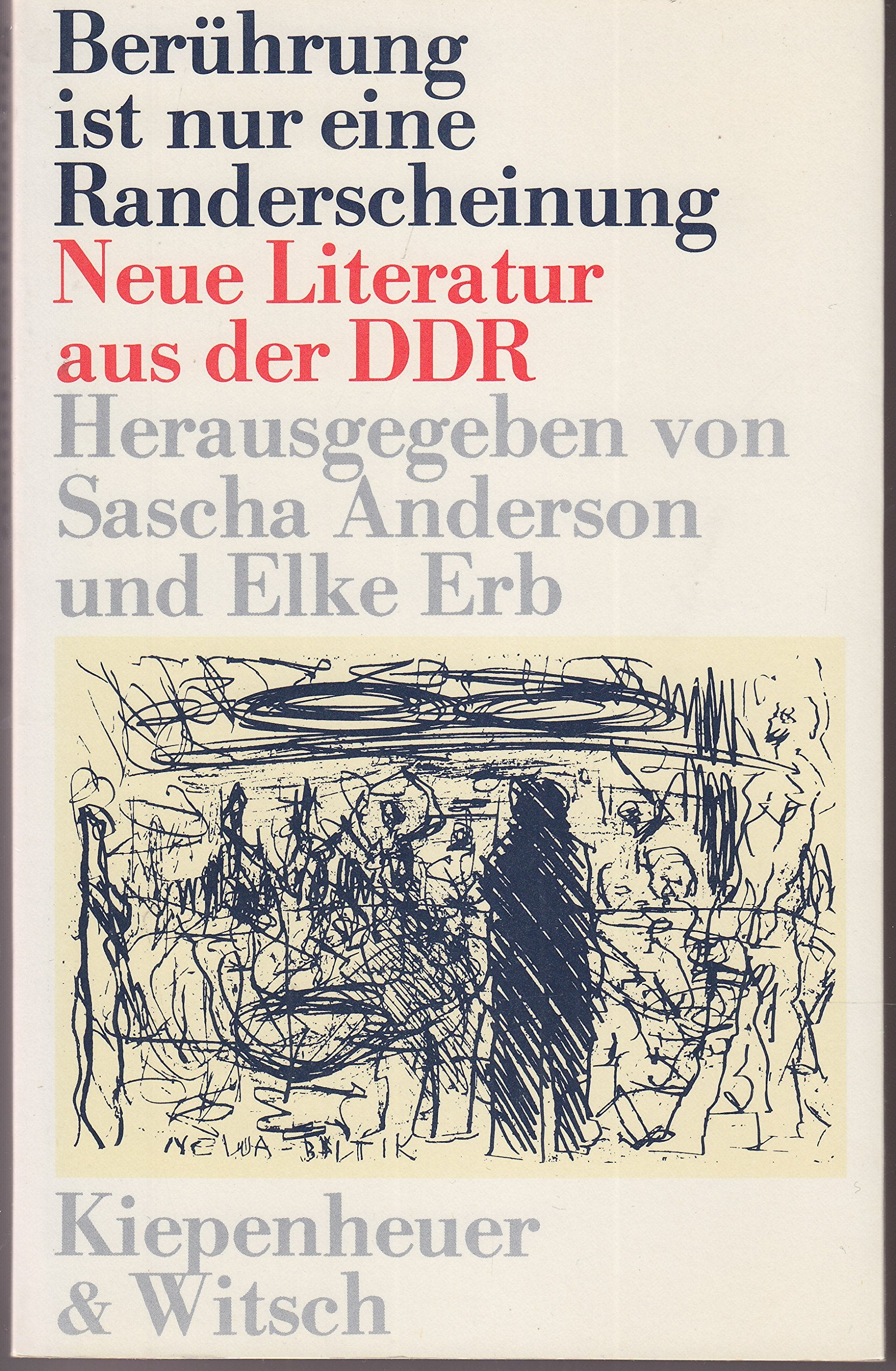 Berührung ist nur eine Randerscheinung. Neue Literatur aus der DDR. Books