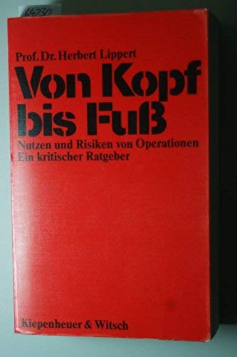Von Kopf bis Fuß. Nutzen und Risiken von Operationen. Ein kritischer Ratgeber Medicine