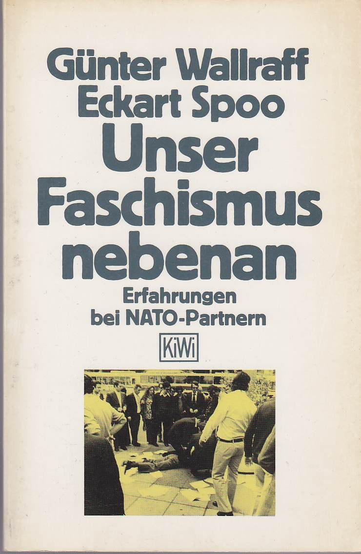 Unser Faschismus nebenan: Erfahrungen bei Nato-Partnern (KiWi) Politics & History