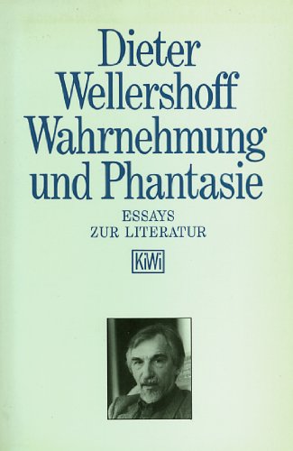 Wahrnehmung und Phantasie: Essays zur Literatur (KiWi) Professional & Reference Books