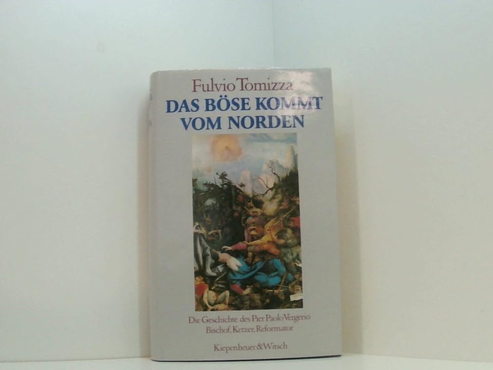 Das Böse kommt von Norden: Die Geschichte des Pier Paolo Vergio: Bischof, Ketzer, Reformator Law