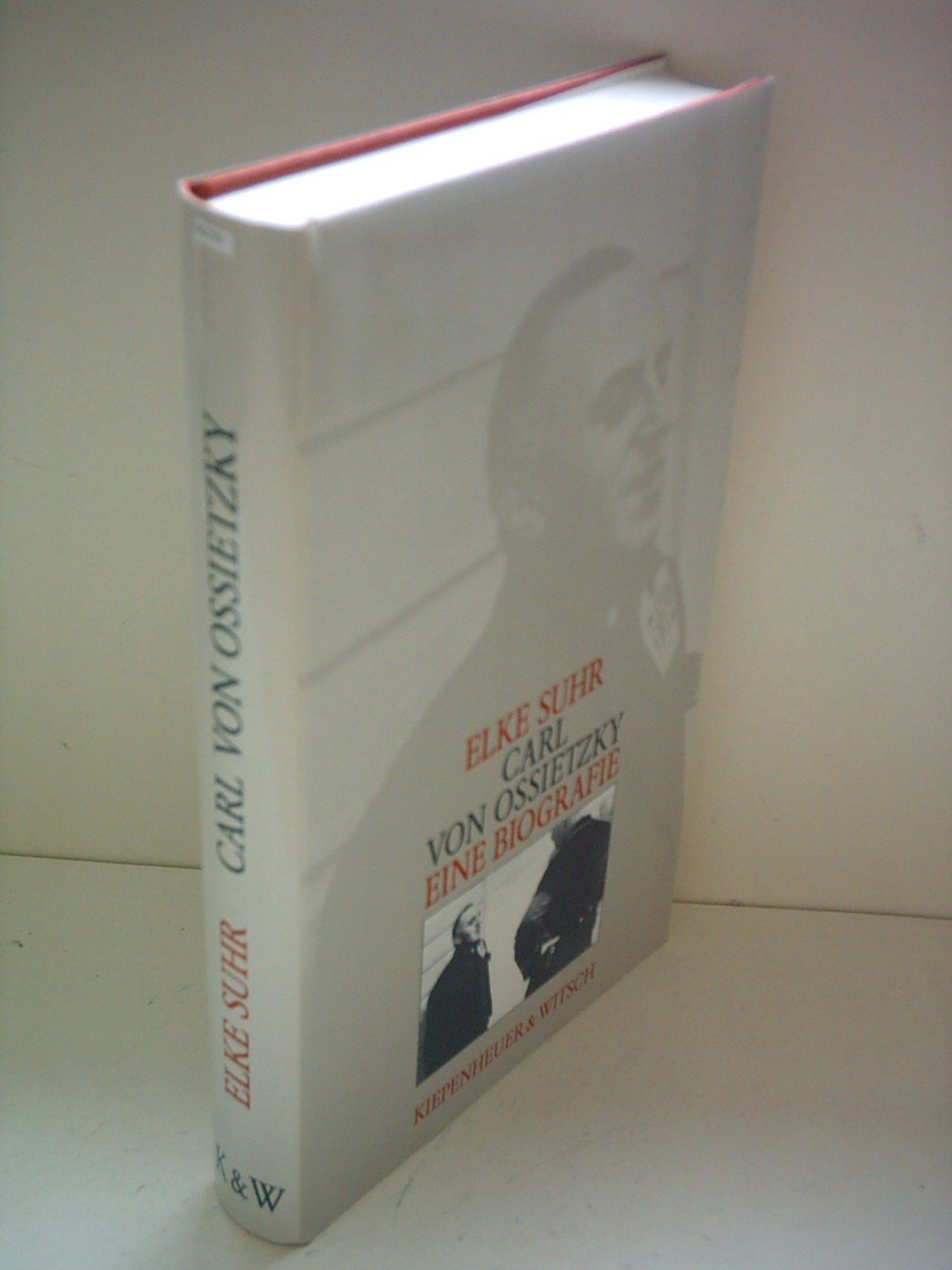 Carl von Ossietzky: Eine Biographie Memories