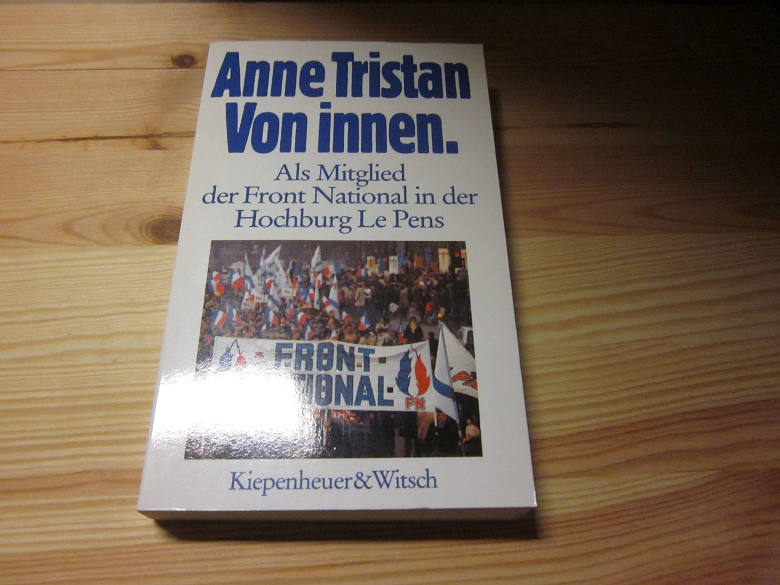 Von innen: Ein Mitglied der Partei von Le Pen berichtet Memories