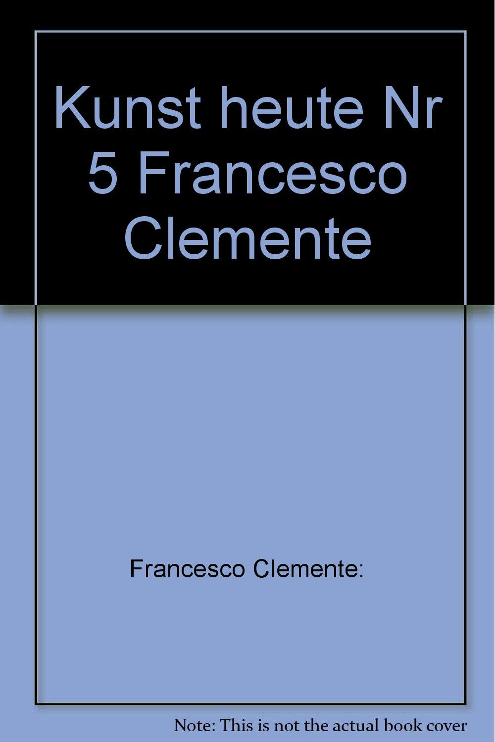 Kunst heute, Nr.5, Francesco Clemente: Im Gespräch mit Rainer Crone und Georgia Marsch Film, Art & Culture