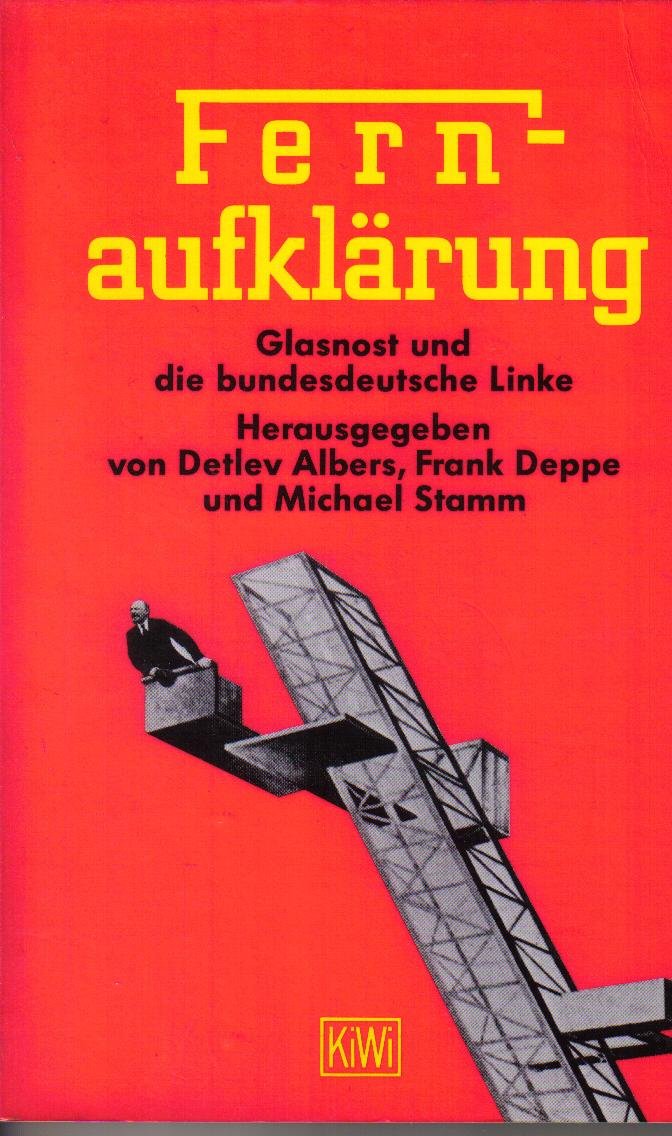 Fernaufklärung: Glasnost und die bundesdeutsche Linke (KiWi) Politics & History
