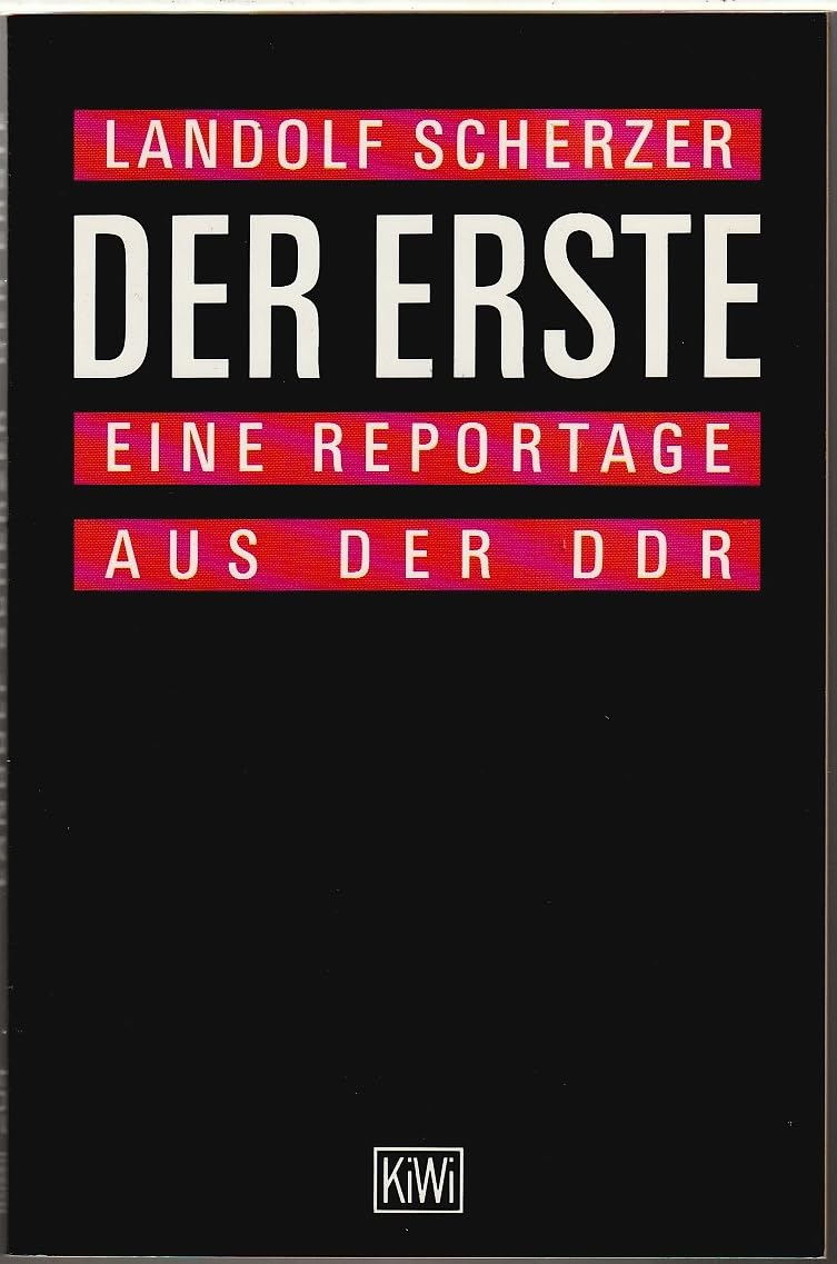 Der Erste: Eine Reportage aus der DDR (KiWi) Memories