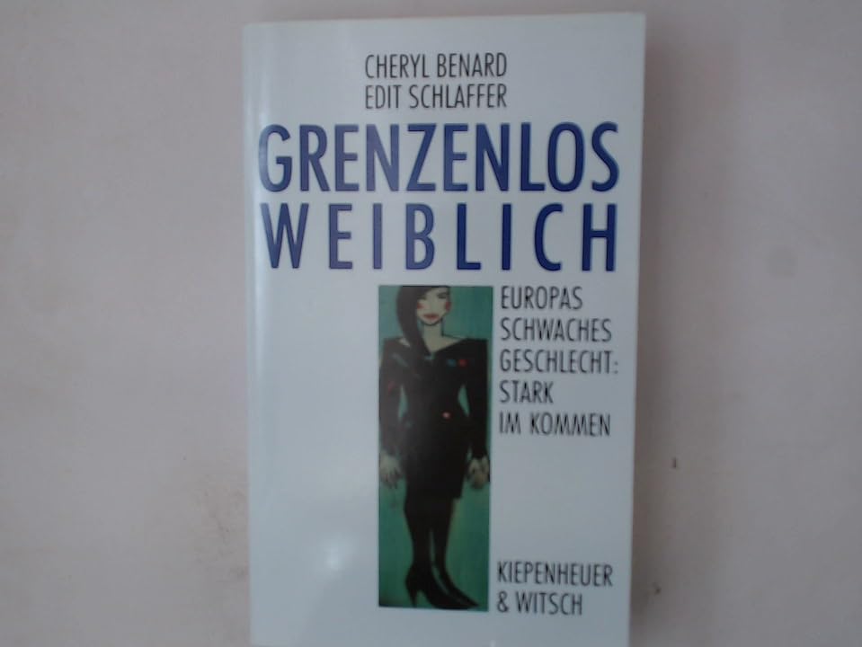 Grenzenlos weiblich: Europas schwaches Geschlecht: Stark im Kommen Books