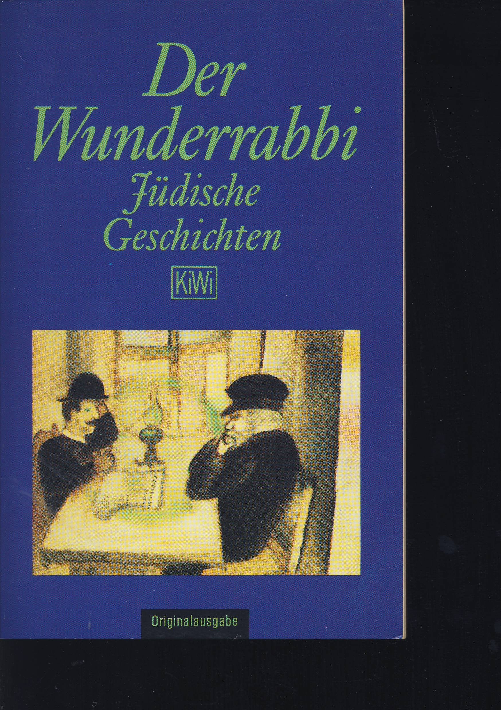 Der Wunderrabbi: Jüdische Geschichten (KiWi) Books