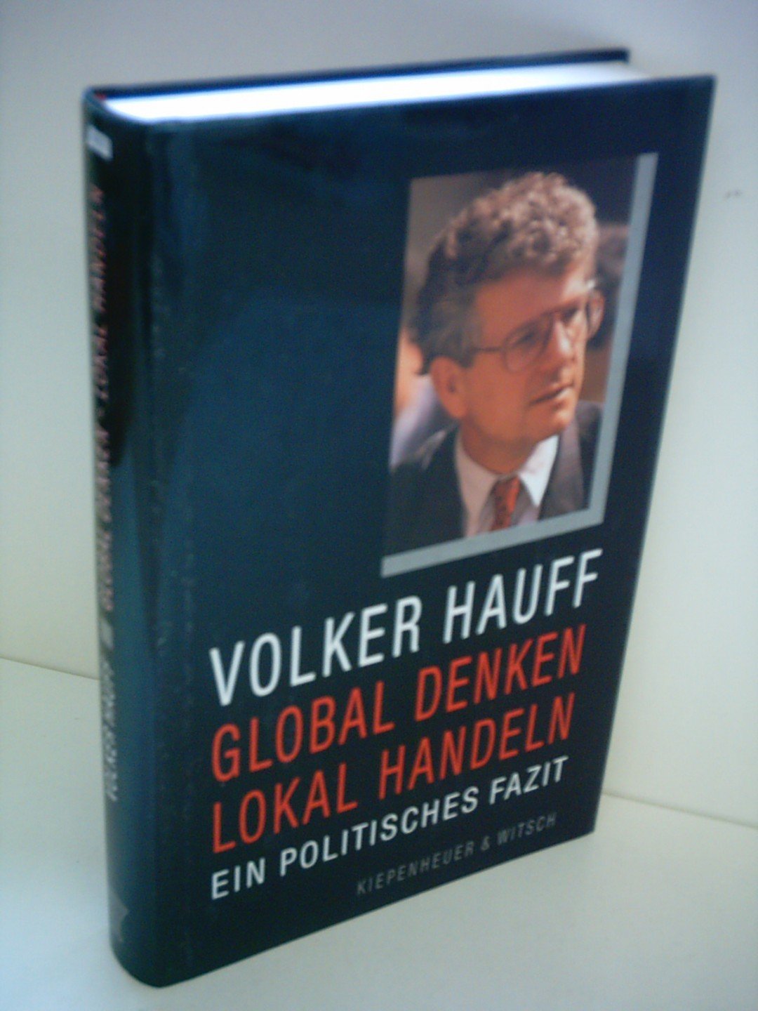 Global denken, lokal handeln. Ein politisches Fazit Politics & History