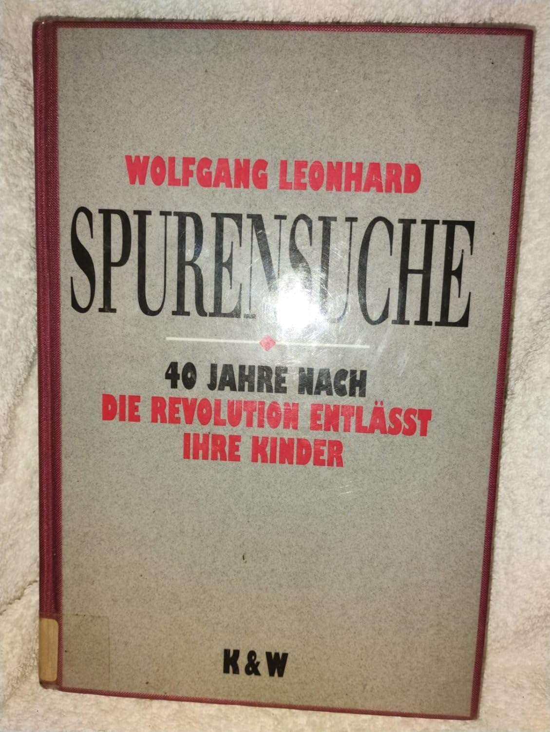 Spurensuche: ... Vierzig Jahre nach "Die Revolution entlässt ihre Kinder" Politics & Society
