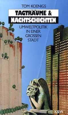 Tagträume & Nachtschichten: Umweltpolitik in einer grossen Stadt Natural Sciences