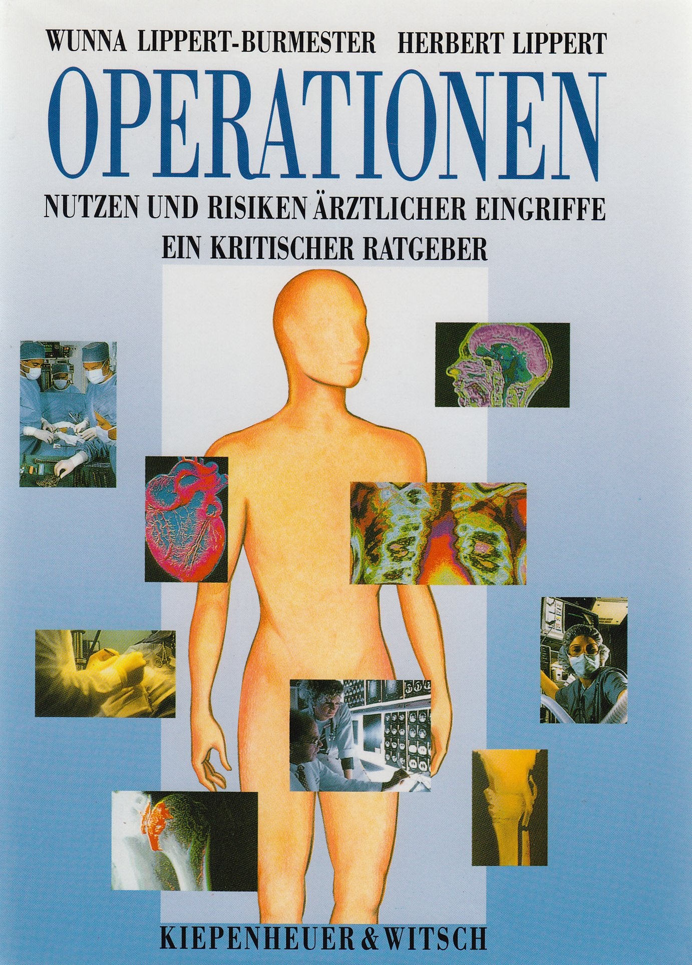 Operationen. Nutzen und Risiken ärztlicher Eingriffe. Ein kritischer Ratgeber Medicine
