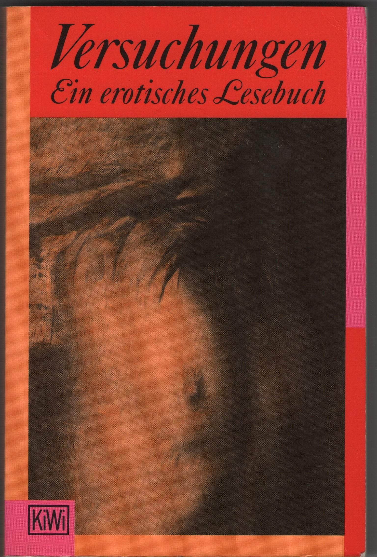 Versuchungen. Ein erotisches Lesebuch. (KiWi) Eroticism