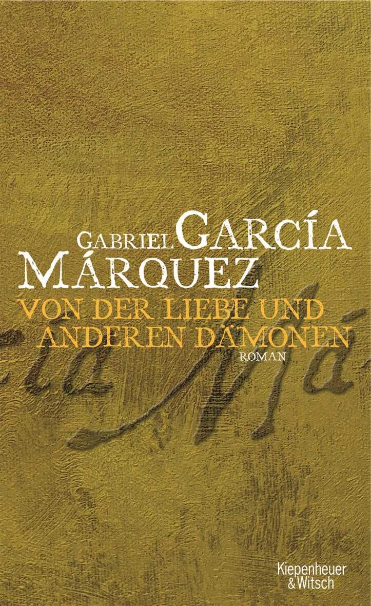 Von der Liebe und anderen Dämonen Contemporary literature