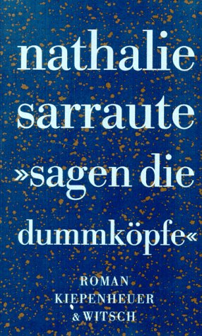 Sagen die Dummköpfe. Roman book