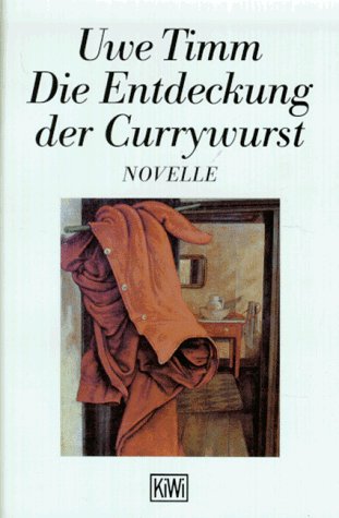 Product Image: Die Entdeckung der Currywurst: Novelle (KiWi)