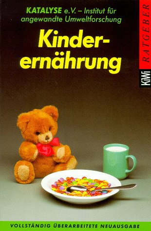 Kinderernährung: Ratgeber (KiWi) Health, Nutrition & Fitness