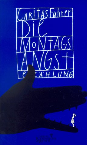 Die Montagsangst: Erzählung Books