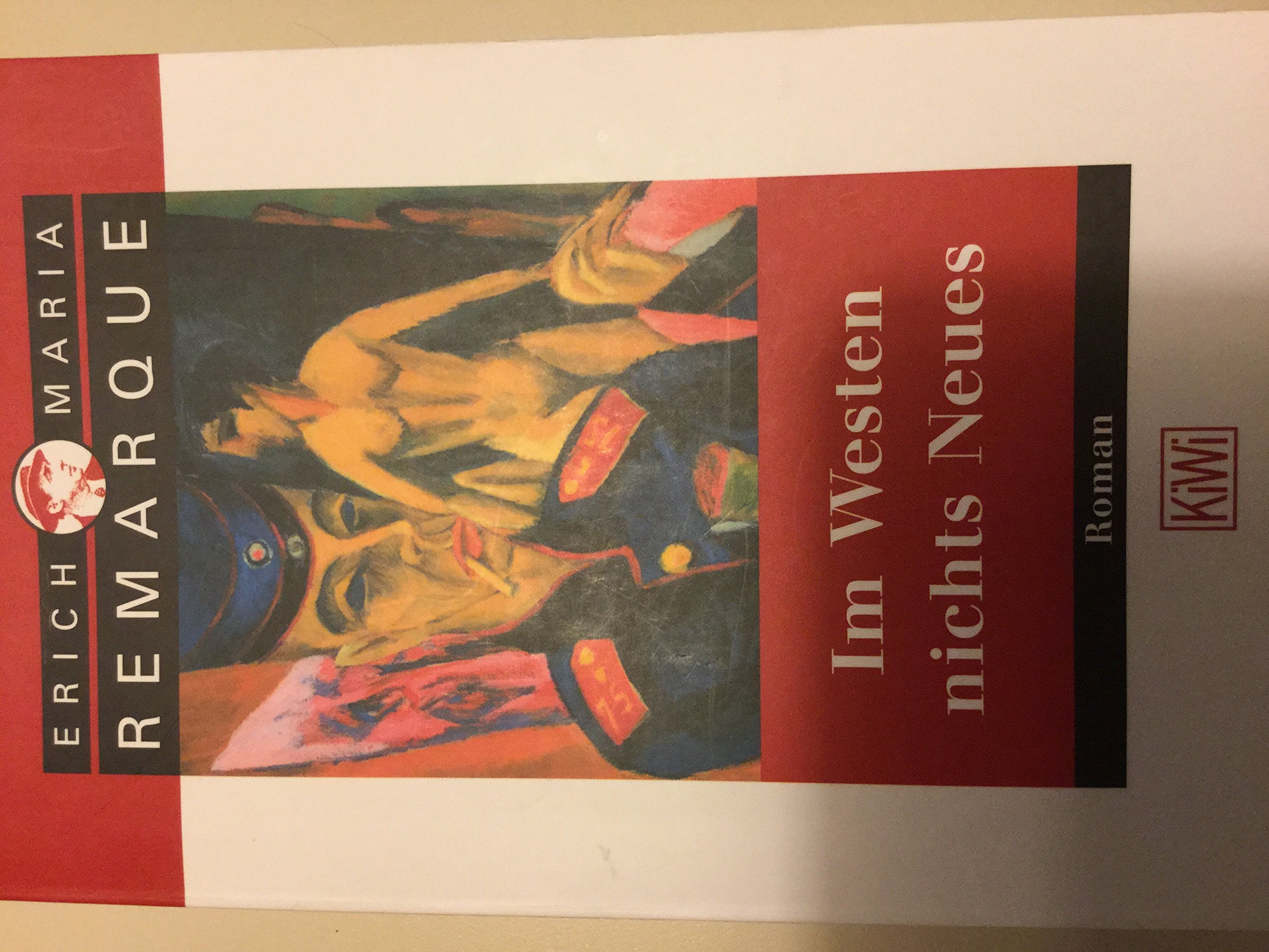Im Westen nichts Neues: Roman. Ohne Materialien (KiWi, 494, Band 494) Contemporary literature