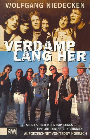 Verdamp lang her: Die Stories hinter den BAP-Songs. Eine Art Fortsetzungsroman (KiWi) Pop culture Books