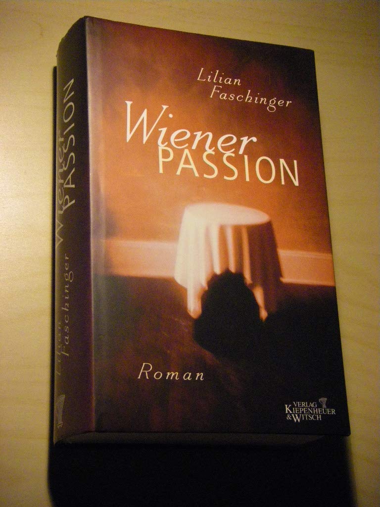 Wiener Passion: Roman Contemporary literature