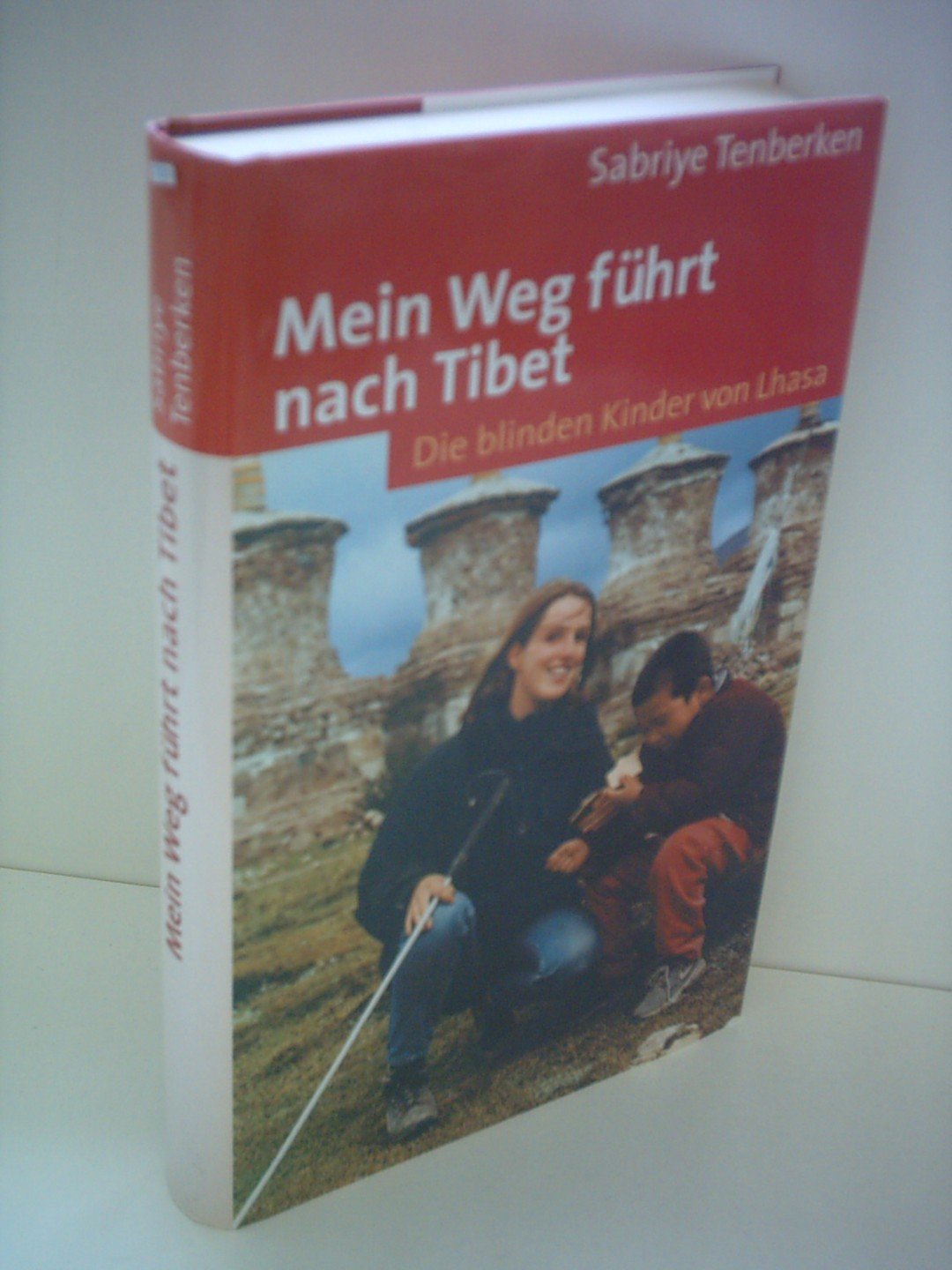 Mein Weg führt nach Tibet: Die blinden Kinder von Lhasa Personalities