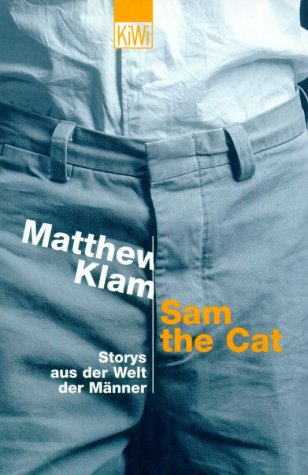 Sam the Cat: Storys aus der Welt der Männer (KiWi) Contemporary literature