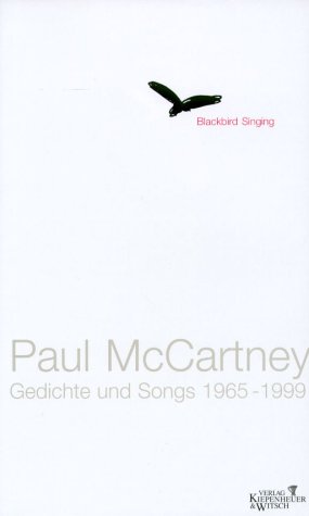 Blackbird Singing: Gedichte und Songs 1965-1999. Dt. /Engl. Fiction
