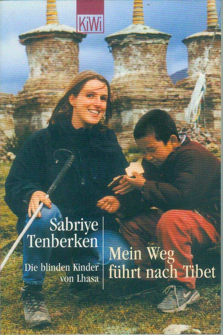 Mein Weg führt nach Tibet: Die blinden Kinder vo Lhasa (KiWi) Politics & Society