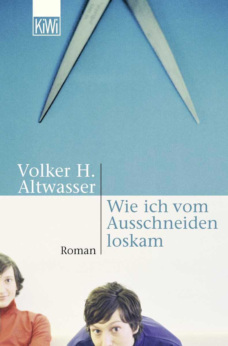 Wie ich vom Ausschneiden loskam: Roman Contemporary literature